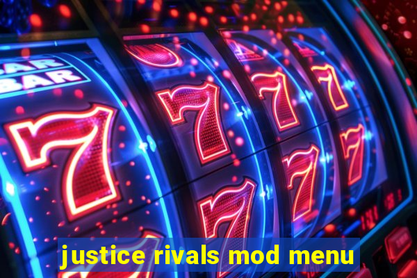 justice rivals mod menu